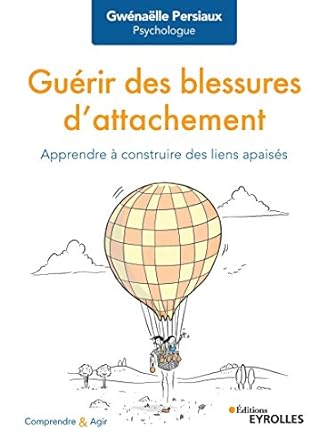 Guérir des blessures d'attachement