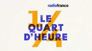 Quart d'heure Radio France